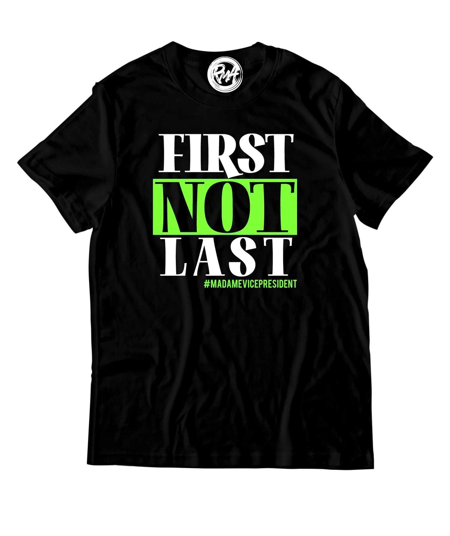 FIRST NOT LAST - KAMALA RETRO